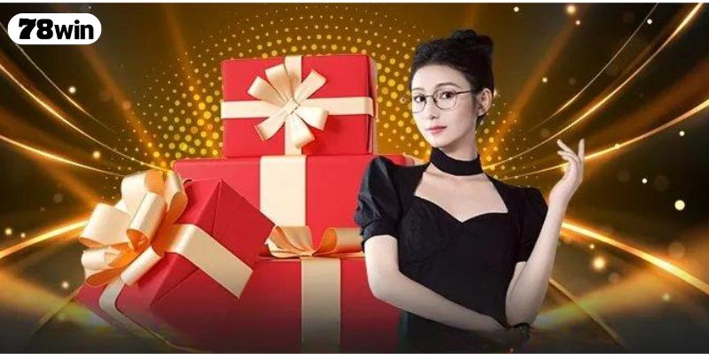 Cách nhận khuyến mãi đăng ký tài khoản tặng 78K tại 78WIN